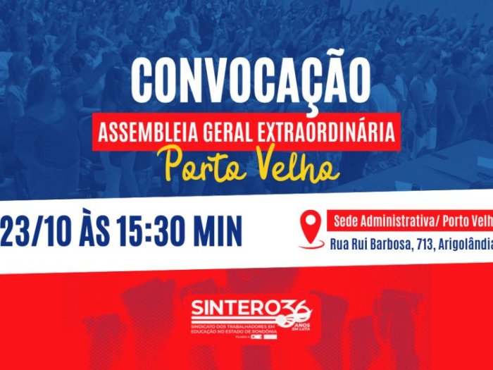 SINTERO Regional Norte convoca trabalhadores(as) municipais da Educação para Assembleia Geral Extraordinária em Porto Velho
