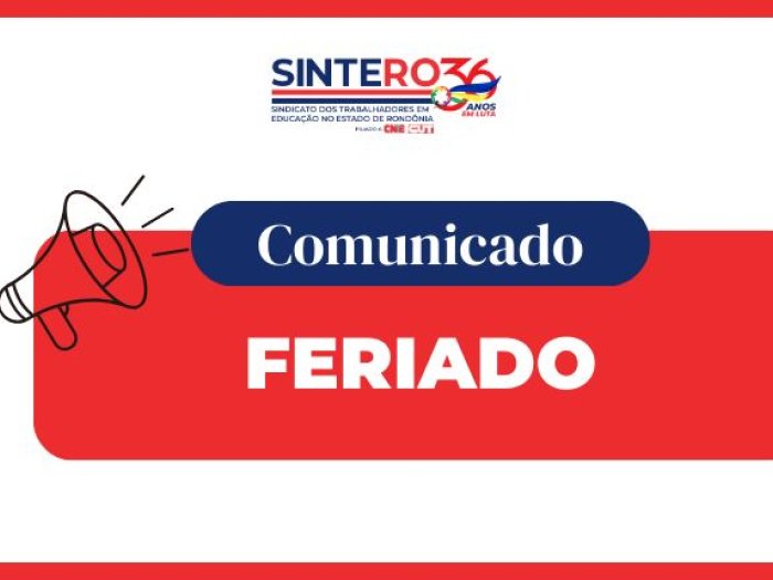 SINTERO não terá expediente nesta sexta-feira (24)