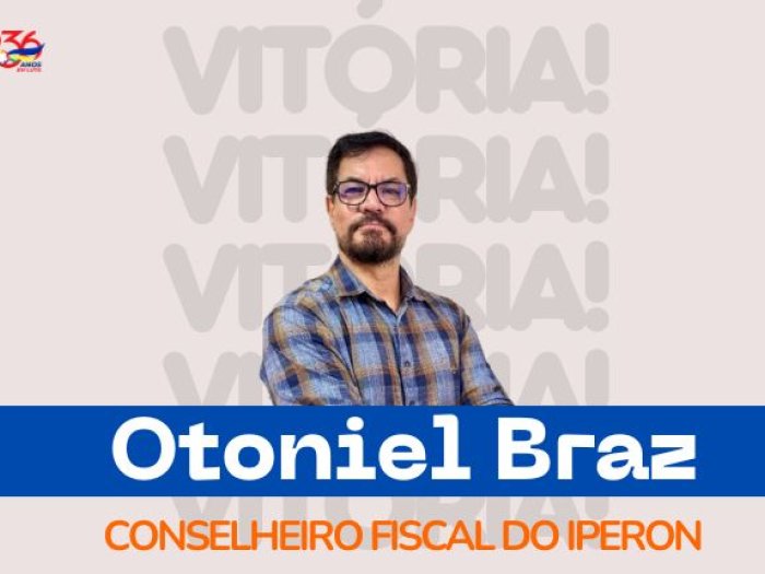 SINTERO comemora eleição de Otoniel Braz e agradece apoio da educação no Conselho Fiscal do Iperon