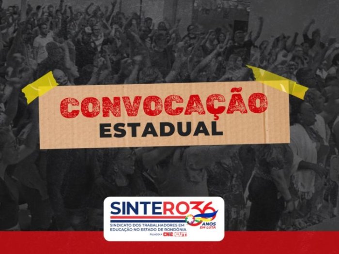 SINTERO convoca categoria estadual para assembleia nesta sexta-feira, 7 de fevereiro