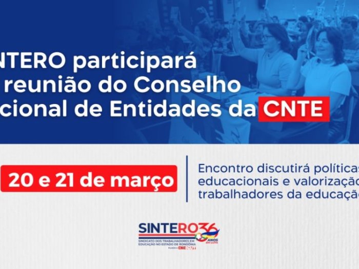 SINTERO participará de reunião do Conselho Nacional de Entidades da CNTE