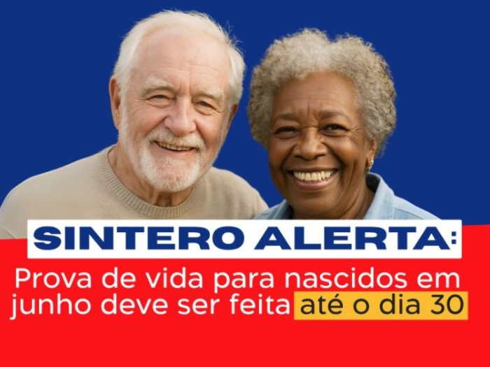 SINTERO alerta: prova de vida para nascidos em junho deve ser feita até o dia 30