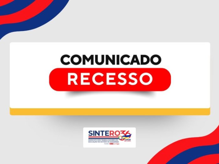 SINTERO informa funcionamento durante o recesso de julho