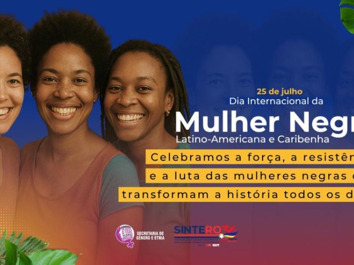 25 de Julho: Dia da Mulher Negra Latino-Americana e Caribenha