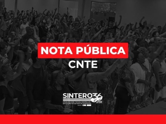 Trabalhadores/as em educação de Rondônia sob ataque: CNTE reforça apoio ao SINTERO e à presidenta Dioneida Castoldi
