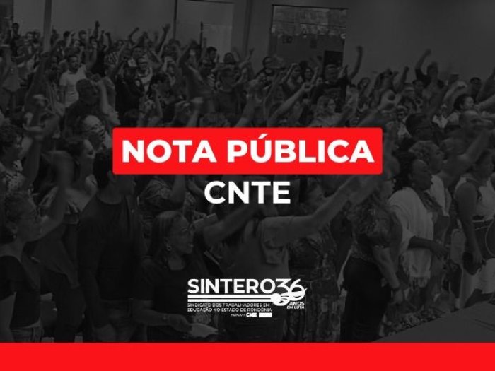 Nacionalmente apoiada: CNTE reforça legitimidade da greve da Educação em Rondônia
