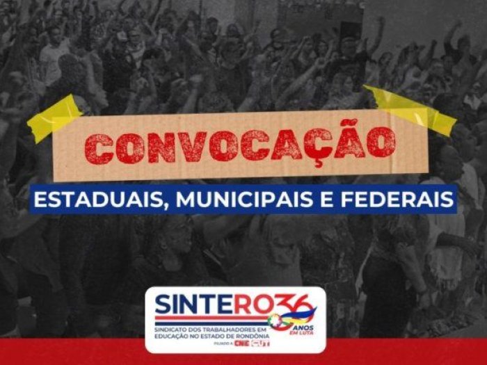 SINTERO convoca trabalhadores/as em educação municipais, estaduais e federais para assembleias simultâneas no dia 26 de agosto
