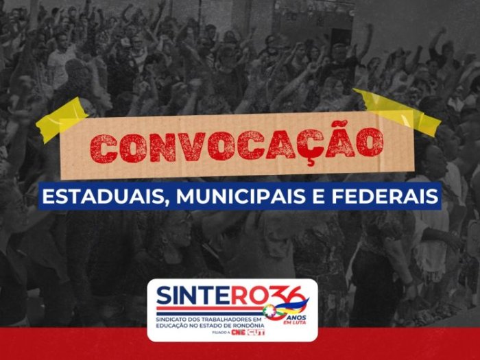 SINTERO convoca trabalhadores/as em educação municipais, estaduais e federais para assembleias simultâneas no dia 21 de agosto