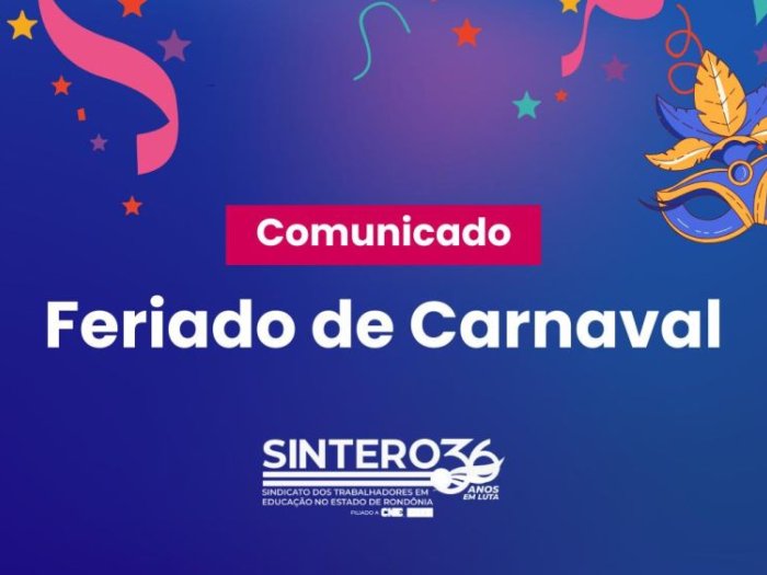 Comunicado de feriado – Carnaval e Quarta-feira de Cinzas