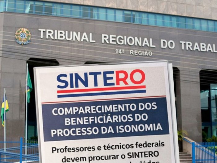 Em cumprimento à decisão judicial, SINTERO solicita comparecimento de beneficiários do processo da isonomia