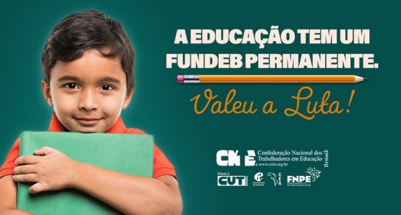 Senado Federal aprova PEC que torna o Fundeb permanente e com mais recursos para a Educação Pública 
