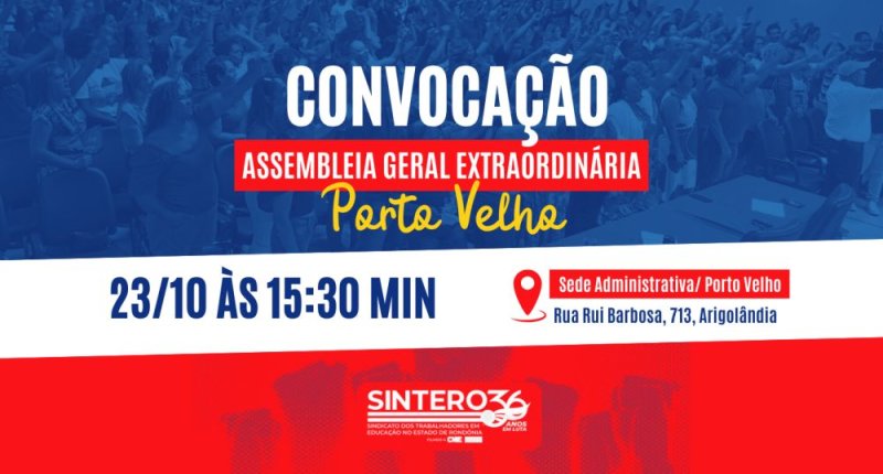SINTERO Regional Norte convoca trabalhadores(as) municipais da Educação para Assembleia Geral Extraordinária em Porto Velho