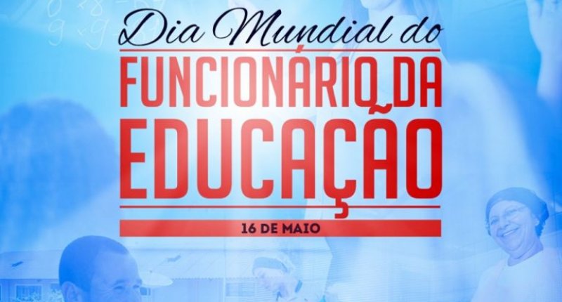 Dia Mundial do Funcionário da Educação