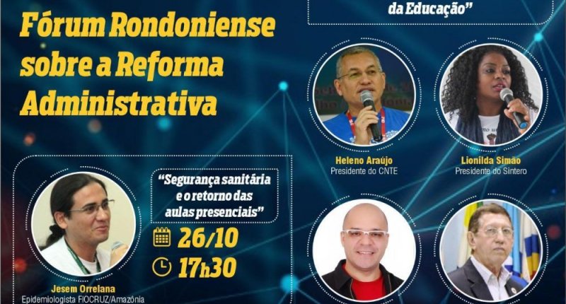 Presidente da CNTE discutirá reflexos da Reforma Administrativa aos servidores públicos de Rondônia  