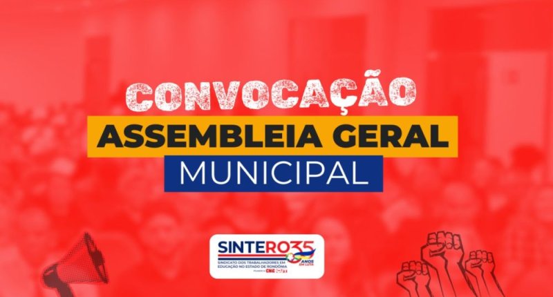 8 de março: Convocação para Assembleia Geral Extraordinária das trabalhadoras e trabalhadores em educação de Porto Velho