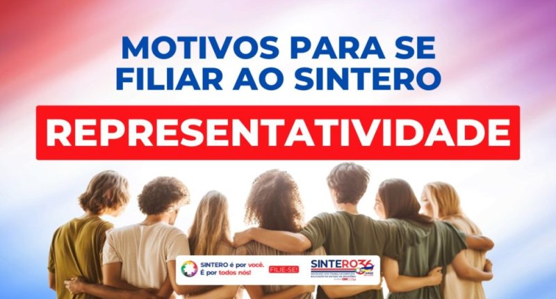 Representatividade que transforma: se filie ao SINTERO e fortaleça a educação