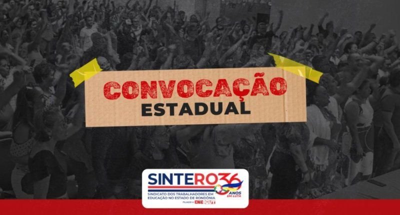 SINTERO convoca Assembleia Geral Extraordinária para deliberar sobre remanejamento de cargos no dia 7 de maio
