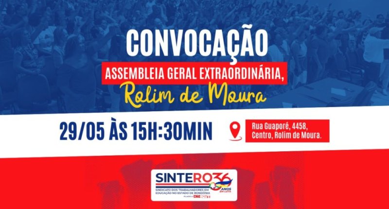 SINTERO convoca categoria de Rolim de Moura para Assembleia Geral Extraordinária no dia 29 de maio