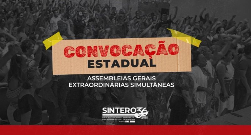 SINTERO convoca categoria estadual para assembleias simultâneas no dia 23 de junho