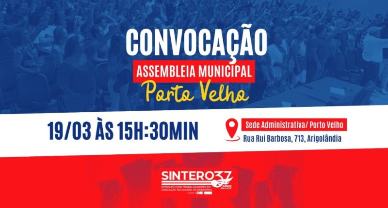 SINTERO convoca trabalhadores/as da educação municipal para Assembleia Geral Extraordinária no dia 19 de março